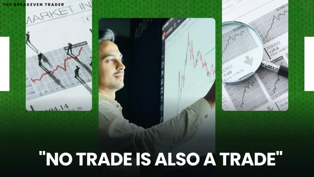 No trade is also a trade crypto trading psychology hindi