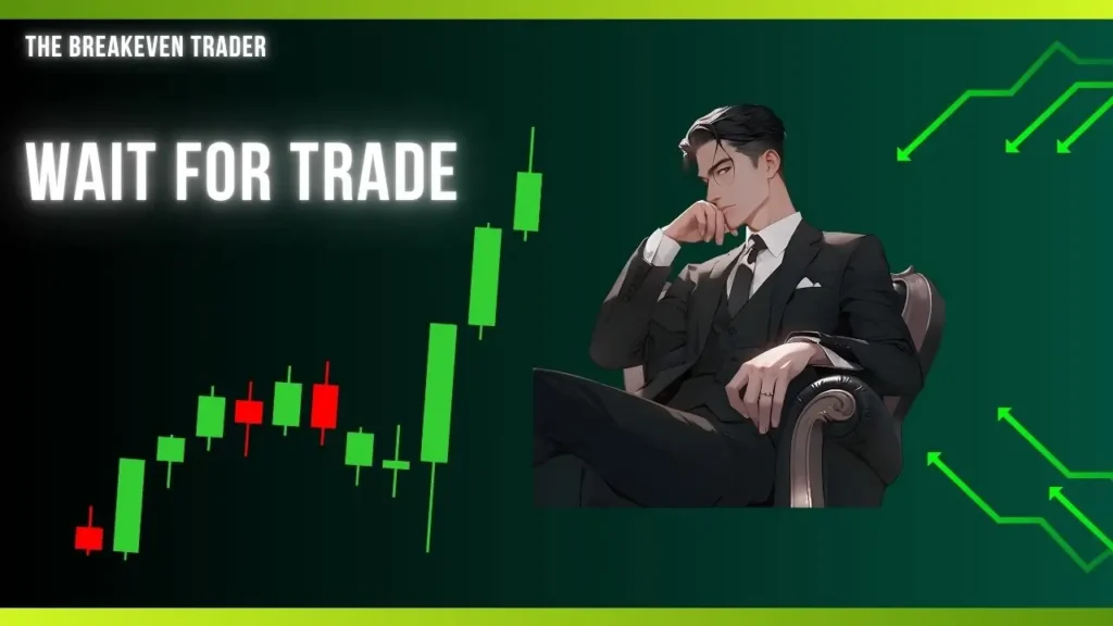 Wait for trade setup trading psychology hindi