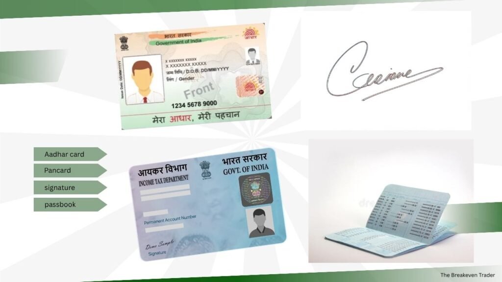 डीमैट अकाउंट खोलने के लिए जरूरी दस्तावेज - पैन कार्ड, आधार कार्ड, बैंक पासबुक और सिग्नेचर